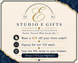 The image is an advertisement for a personalized gift store called "Studio E Gifts". It features a clean, elegant design with a white background and gold accents. The text provides information about the store's offerings, including a 20% discount on the first order, a VIP email signup, and instructions to type the URL below in the browser.