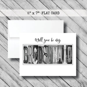 Will you be my Bridesmaid Card~ Flat Cards